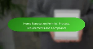 Permis de rénovation domiciliaire : processus, exigences et conformité